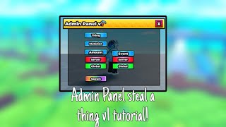Steal a thing Admin Panel v1 Tutorial!