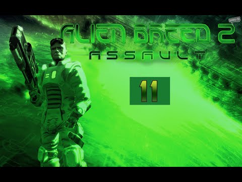 Alien Breed 2 - Assault Прохождение 11: Испорченный Часть - 1. Alien Breed 2 - Assault Прохождение 11: Испорченный Часть - 1.