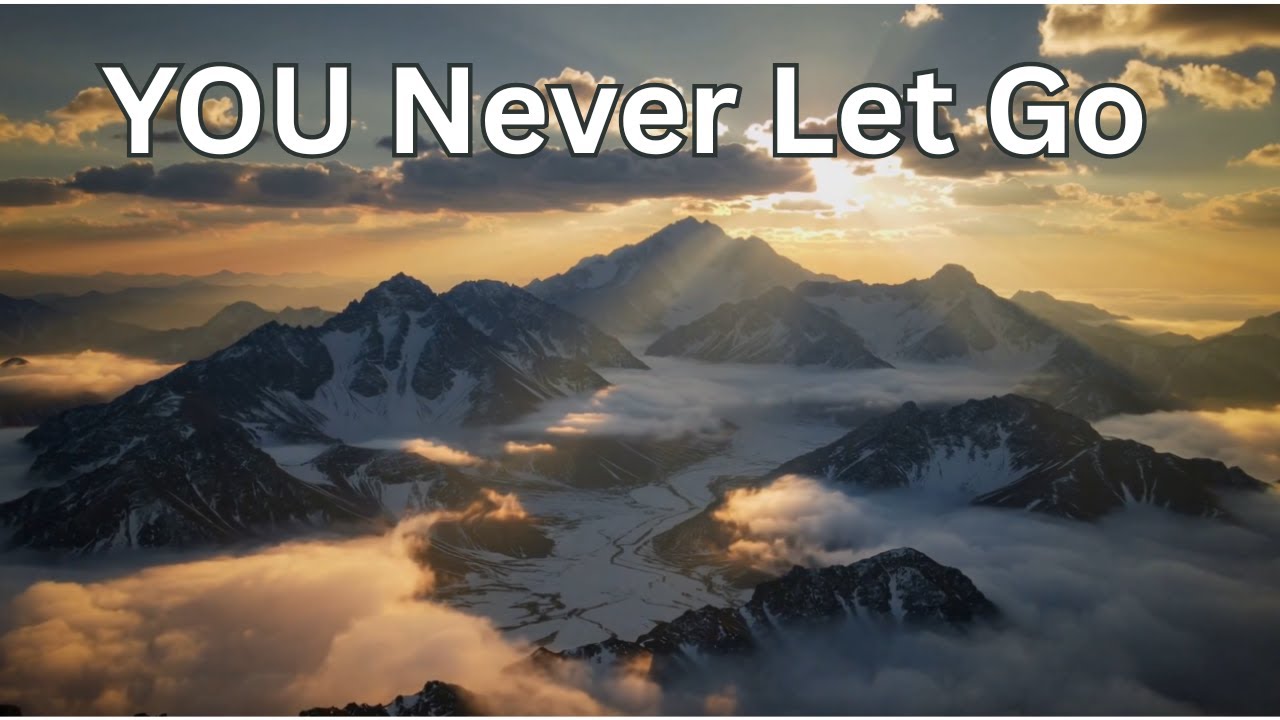 You Never Let Go | Encouragement Worship | Holy Echo Worship