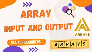How to Take Array Input & Print Array Output  | DSA for Beginners Guide