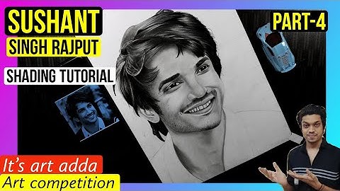 Drawing Sushant Singh Rajput Step By Step / Face Shading / Part 4 #Art_Competition