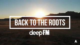 Deep Fm  Back To The Roots