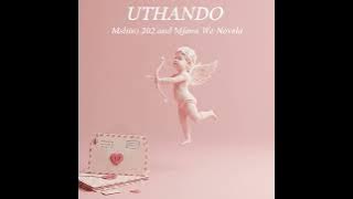Mshiso 202,Duke 301- Uthando(with Mfana We Novela and Mean Khune) Audio