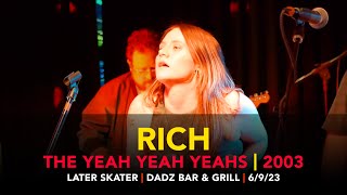 Rich – Later Skater – Dadz Bar & Grill