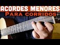 Acordes Menores para Corridos y Norteñas en Guitarra