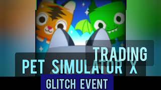 Pet Simulator X Trading [Discord Server] 👾GLITCH EVENT👾