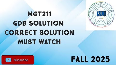 MGT211 GDB Solution Fall 2025 | mgt211 gdb solution| mgt211 GDB Solution fall 2025 | mgt211 GDB 