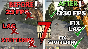 7 Days to Die: INSANE FPS Boost! (Fix Lag & Stuttering in Seconds) 2024 Guide