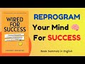 Wired for Success Summary | Reprogram Your Mindset for Massive Success | Edmond Abramyan