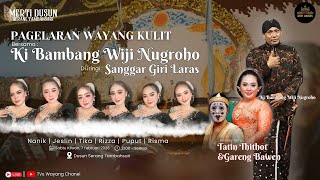 🔴{ LIVE } WAYANG KULIT  DALANG KI BAMBANG WIJI NUGROHO BT TATIN TITOT VS GAENG BAWEN