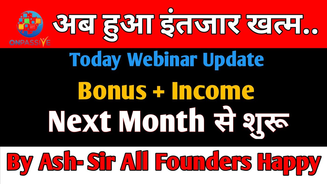 Onpassive Argent News Bonus+Income Next Month 