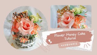 Flower Money Cake Tutorial