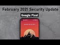 Google Pixel February 2021 Security Update - Pixel 5 & 4a 5G Touch Issues Fix, Sensors Fix & More