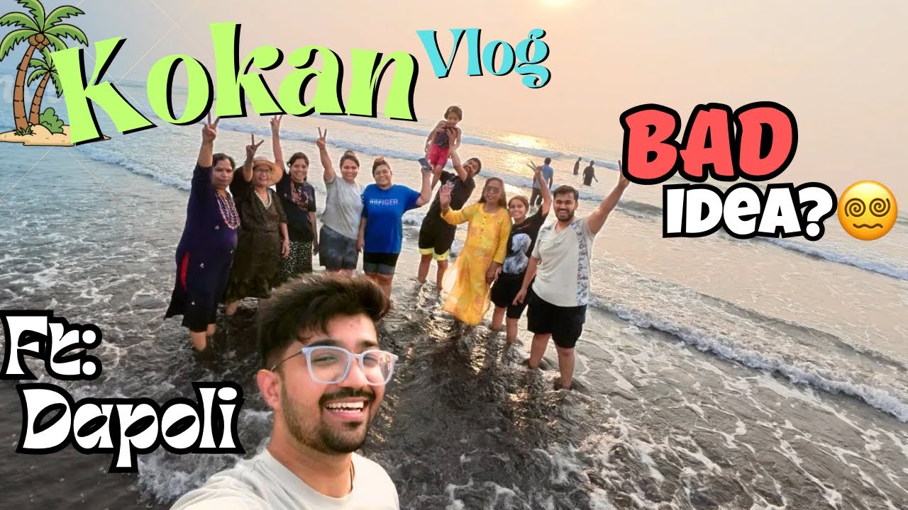 13 Lokancha Kokan Trip… BAD IDEA? 😵‍💫 | Dapoli Family Vlog