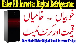 Haier Digital Touch Panel Full DC Inverter Refrigerator Khobian, Khamian, Price and Current Testing