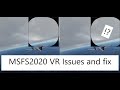 MSFS2020 VR Issues and fix