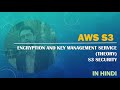 10. AWS S3 Security and Encryption Concepts in Hindi