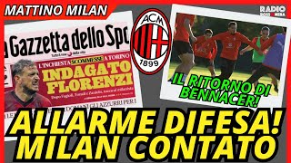 ALLARME MILAN: DIFESA CORTISSIMA? FLORENZI COINVOLTO NELLE SCOMMESSE | Mattino Milan