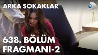 Arka Sokaklar 638.Bölüm Sezon Finali 2.Fragmanı 18 Kasım A