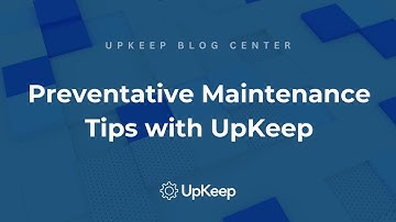 Crafting the Best Preventative Maintenance Program for your Business | UpKeep