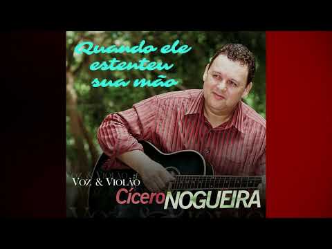 Cicero Nogueira - Dá-me Tua Mão