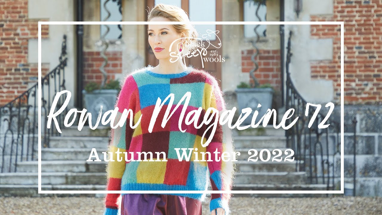 Rowan Magazine 72 Autumn Winter 2022 - Knitting Book Review - YouTube
