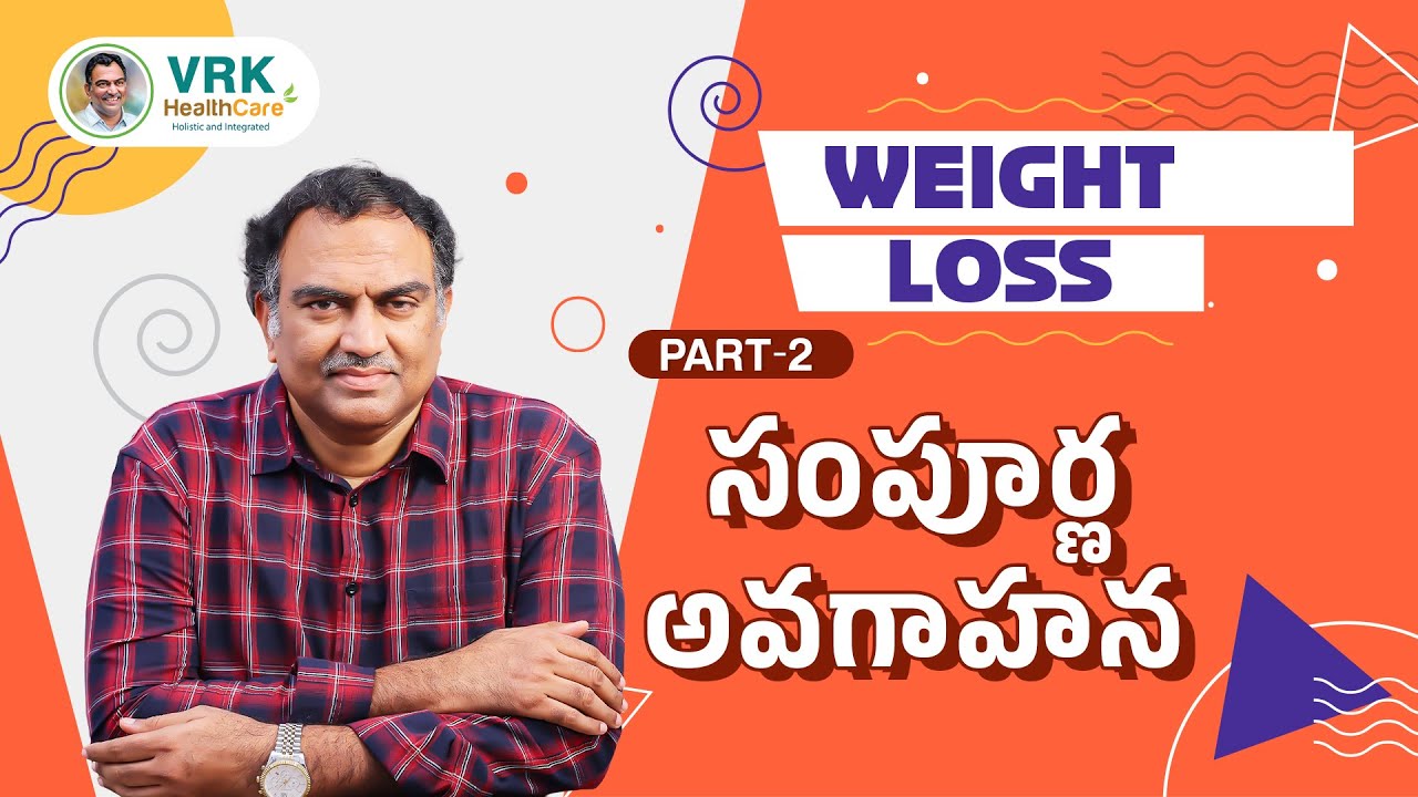 WEIGHT LOSS PART-2 | High Protein Weight Loss Plan  | VRK HealthCare