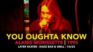 You Oughta Know – Later Skater – Dadz Bar & Grill
