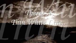 Trooper Thin White Line (lyrics) chords