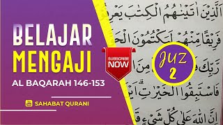 TADARUS ALQURAN MERDU - Belajar Mengaji Al Quran | Surat Al Baqarah Ayat 146-153 | Metode Ummi Juz 2