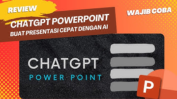 Buat Presentasi Cepat & Mudah Menggunakan ChatGPT Powerpoint l Review Add Ins Powerpoint