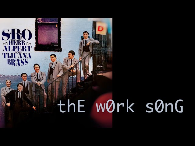 Herb Alpert & The Tijuana Brass - The Work Song (1966) INSTRUMENTAL