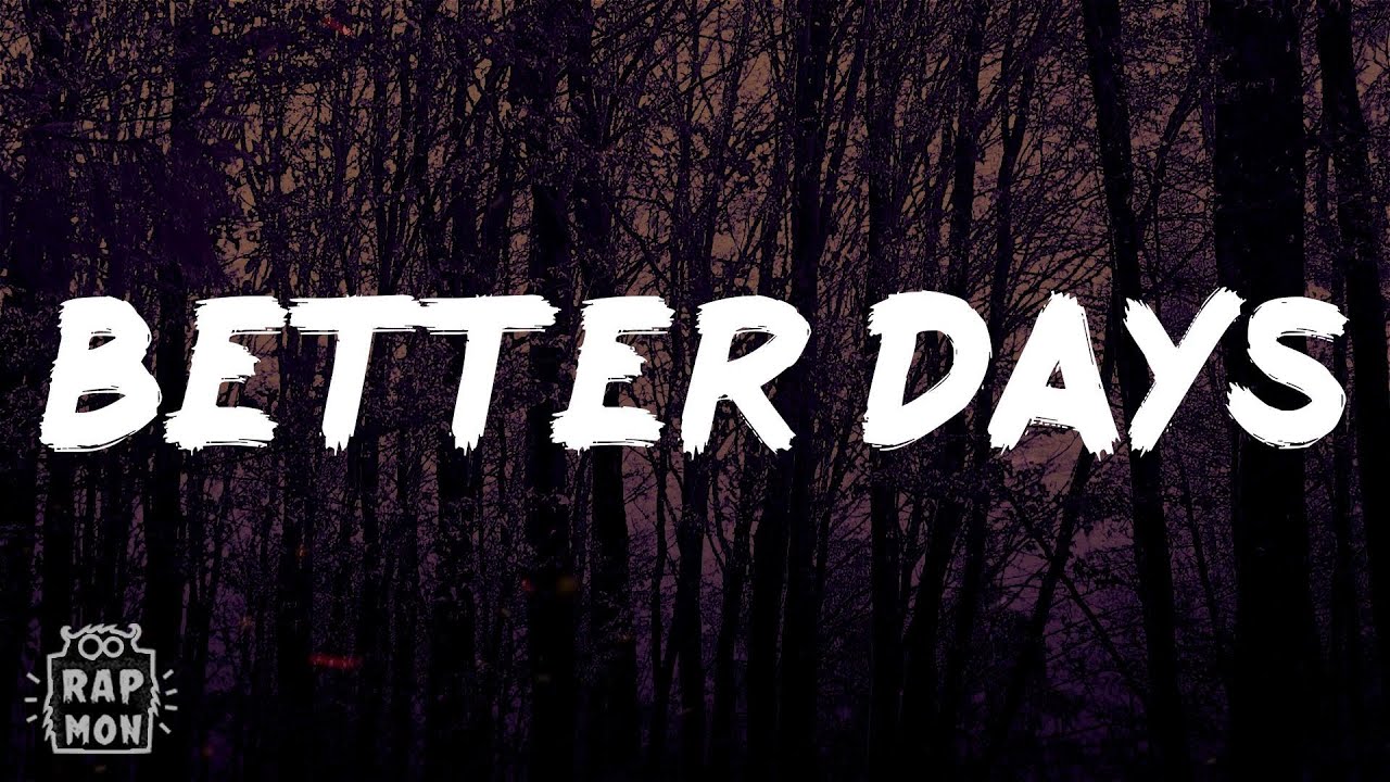 NEIKED - Better Days (NEIKED x Mae Muller x Polo G) (Lyrics)