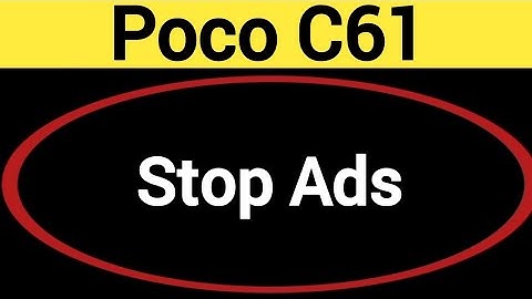 Poco C61 me ads kaise band kare, how to stop ads in Poco C61