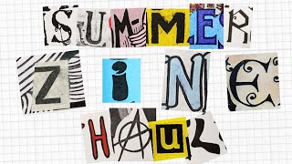 Summer Zine Haul 2021