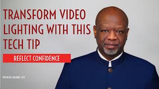 Reflect to Shine. How One Simple Technique Can Transform Your Live Video Lighting.