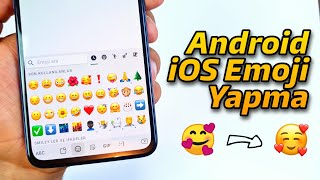 (Kesin) Android Telefon iOS Emoji Yapma screenshot 3