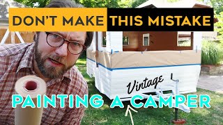 PAINTING THE EXTERIOR OF OUR VINTAGE CAMPER