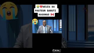 😭TRIST€ NOUVELLE, LE PASTEUR BARUTI KASONGO N'EST PLUS ! 💔