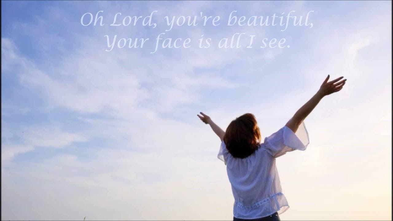 Oh Lord, You're beautiful by Keith Green (with lyrics) Oh Lord, You're beautiful by Keith Green (with lyrics)