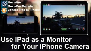 Use iPad as a monitor for your iPhone camera
