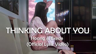 Hoang & Exede - Thinking About You