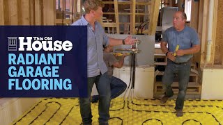 How to Install a Radiant Floor Heat System in a Garage | This Old House