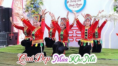 Múa Khơ Mú Đội Múa Gia Đình Múa Mừng Tân Gia Đại Cát Anh Chị Phanh Chuyên Bản Lụa PHường Chiềng Cơi