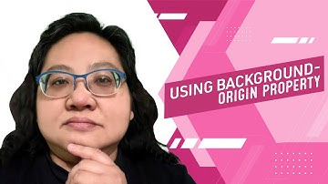 Coding for Beginners: CSS Basics #42— What is the background-origin property?