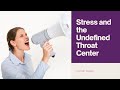 Human Design - Stress and the Undefined Throat Center