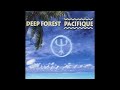 Deep forest  pacifique full album 2000