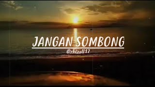 Jangan Sombong | Kata bijak | Kata motivasi | Story WA | Qoutes | video 30 Detik