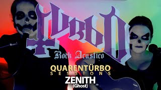 Zenith (Ghost) | Quarentürbo Sessions