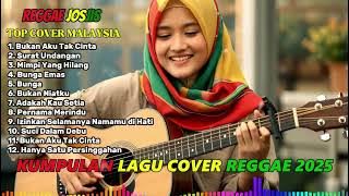 Download lagu Kumpulan Lagu Cover REGGAE Kenangan & Nostalgia Malaysia Full Album Terbaik 2025